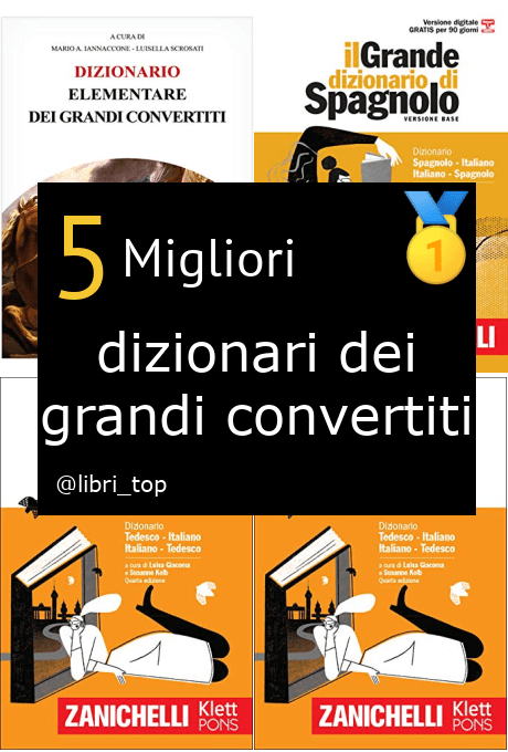 Migliori dizionari dei grandi convertiti