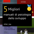 Migliori manuali di psicologia dello sviluppo