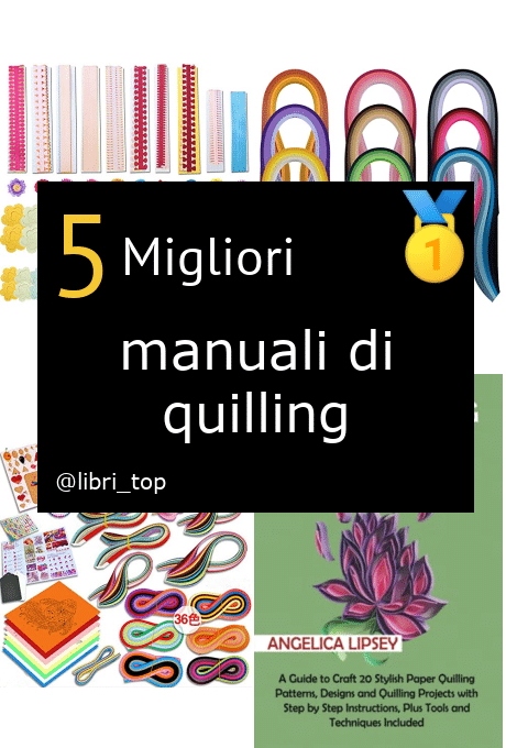 Migliori manuali di quilling