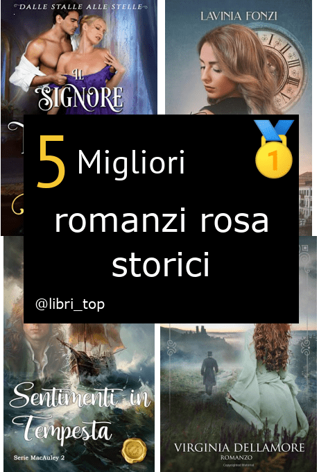 Migliori romanzi rosa storici