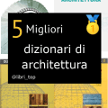 Migliori dizionari di architettura