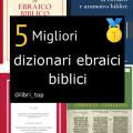 Migliori dizionari ebraici biblici