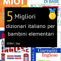 Migliori dizionari italiano per bambini elementari