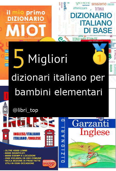 Migliori dizionari italiano per bambini elementari