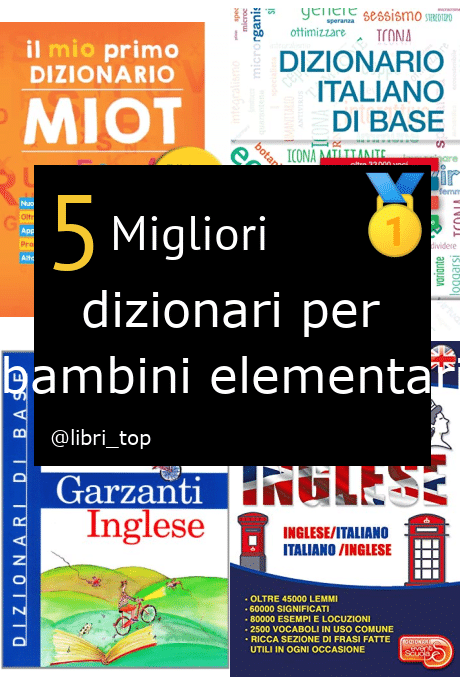 Migliori dizionari per bambini elementari