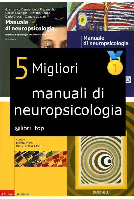 Migliori manuali di neuropsicologia