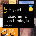 Migliori dizionari di archeologia