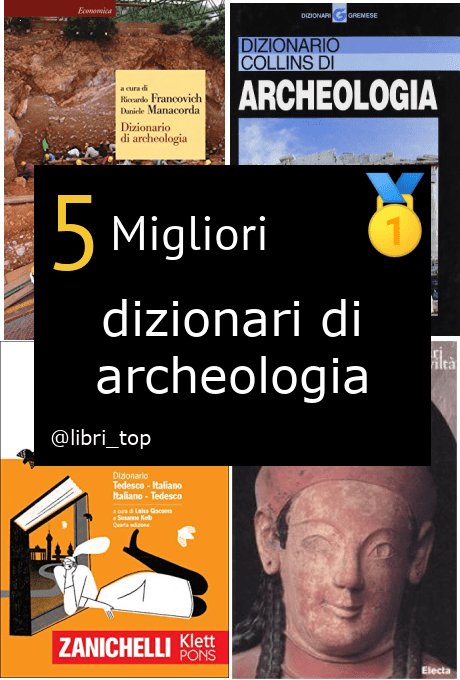Migliori dizionari di archeologia