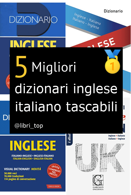 Migliori dizionari inglese italiano tascabili