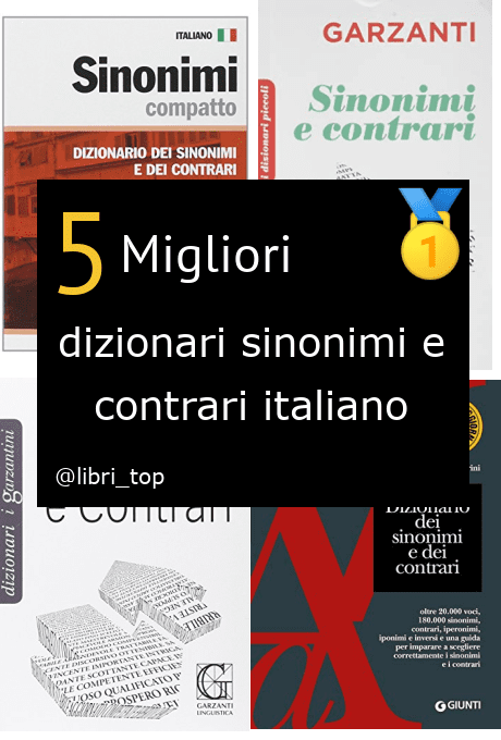 Migliori dizionari sinonimi e contrari italiano【Classifica 2024】