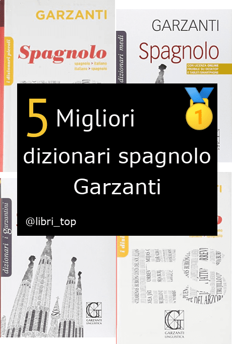 Migliori dizionari spagnolo Garzanti