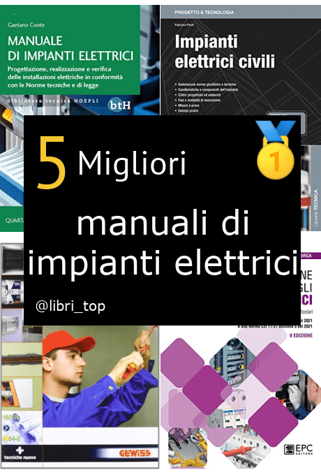 Migliori manuali di impianti elettrici