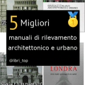 Migliori manuali di rilevamento architettonico e urbano