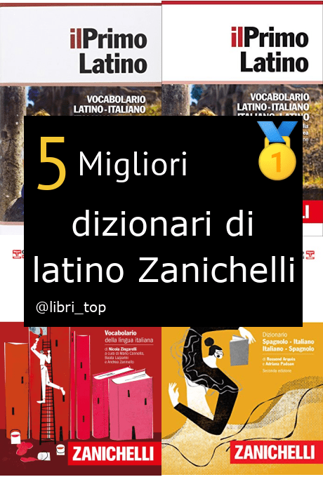 Migliori dizionari di latino Zanichelli