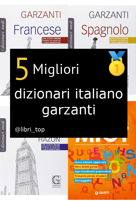 Migliori dizionari italiano garzanti