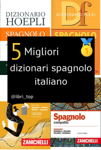 Migliori dizionari spagnolo italiano