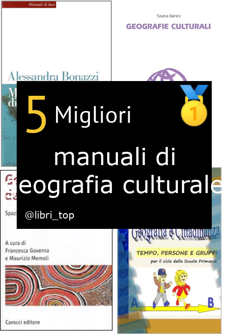 Migliori manuali di geografia culturale