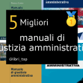 Migliori manuali di giustizia amministrativa