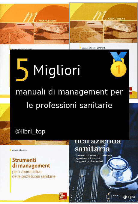 Migliori manuali di management per le professioni sanitarie