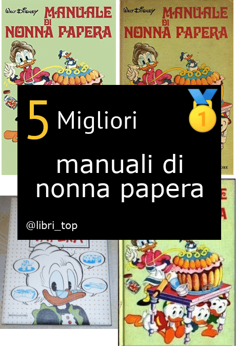 Migliori manuali di nonna papera【Classifica 2024】