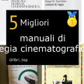 Migliori manuali di regia cinematografica