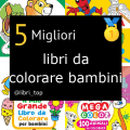 Migliori libri da colorare bambini