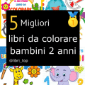 Migliori libri da colorare bambini 2 anni