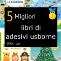 Migliori libri di adesivi usborne