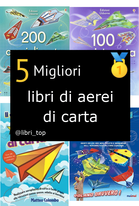 Migliori libri di aerei di carta