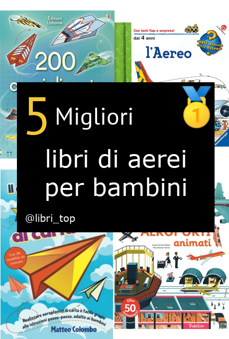 Migliori libri di aerei per bambini