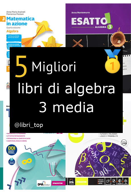 Migliori libri di algebra 3 media