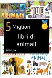 Migliori libri di animali