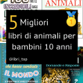 Migliori libri di animali per bambini 10 anni