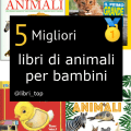Migliori libri di animali per bambini