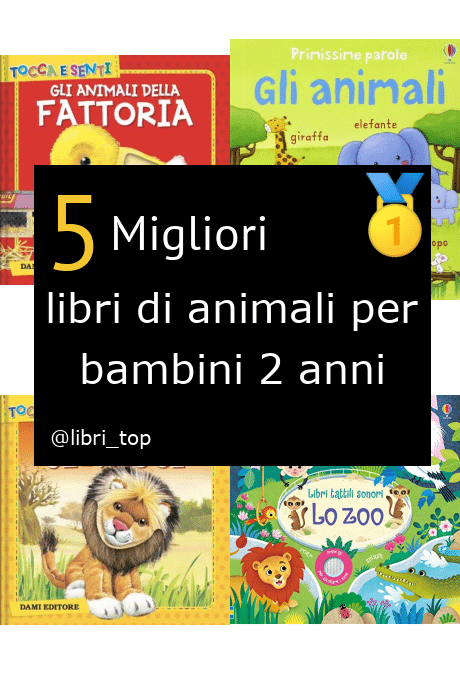 Migliori libri di animali per bambini 2 anni【Classifica 2024】