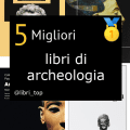 Migliori libri di archeologia