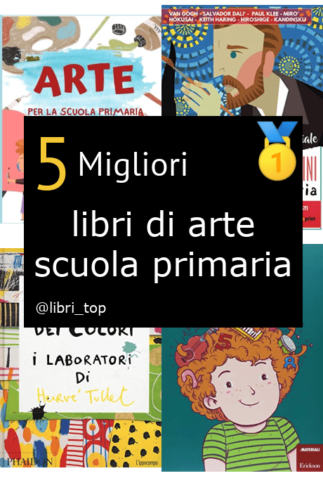 Migliori libri di arte scuola primaria