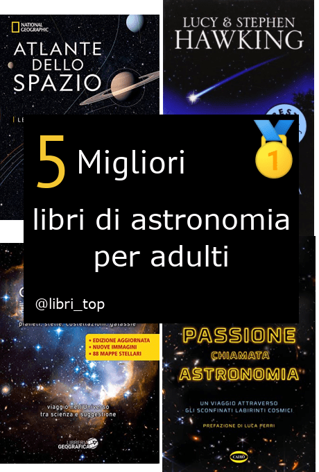 Migliori libri di astronomia per adulti