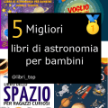 Migliori libri di astronomia per bambini