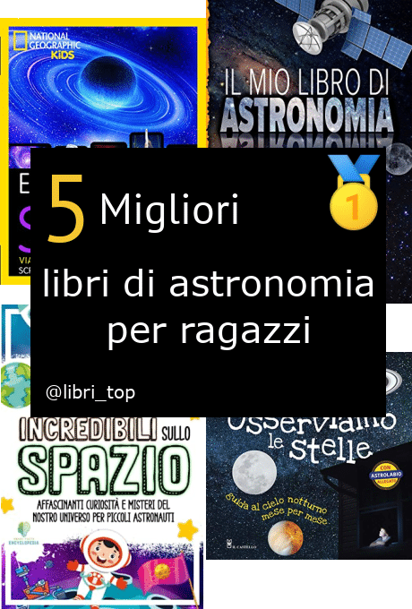 Migliori libri di astronomia per ragazzi