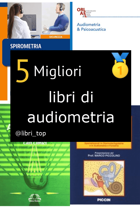 Migliori libri di audiometria