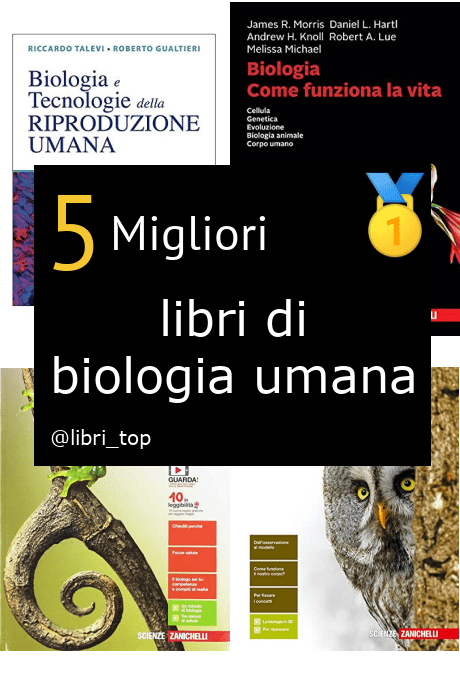 Migliori libri di biologia umana