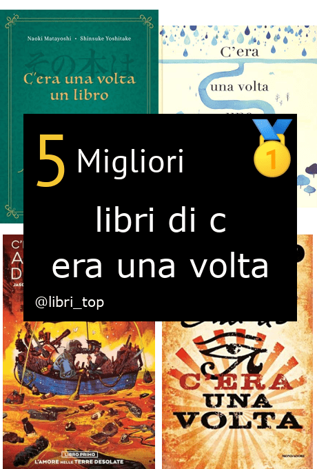 Migliori libri di c era una volta