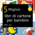 Migliori libri di cartone per bambini