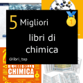 Migliori libri di chimica