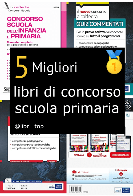 Migliori libri di concorso scuola primaria【Classifica 2024】