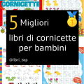 Migliori libri di cornicette per bambini