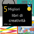 Migliori libri di creatività 