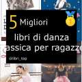 Migliori libri di danza classica per ragazze