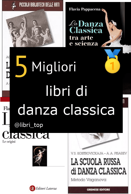 Migliori libri di danza classica